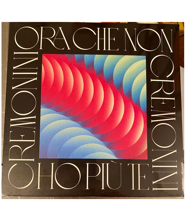 Cesare Cremonini – Ora Che Non Ho Più Te (VINILE 7")