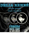 Delia Reneé – You're Gonna Want Me Back (VINILE12")