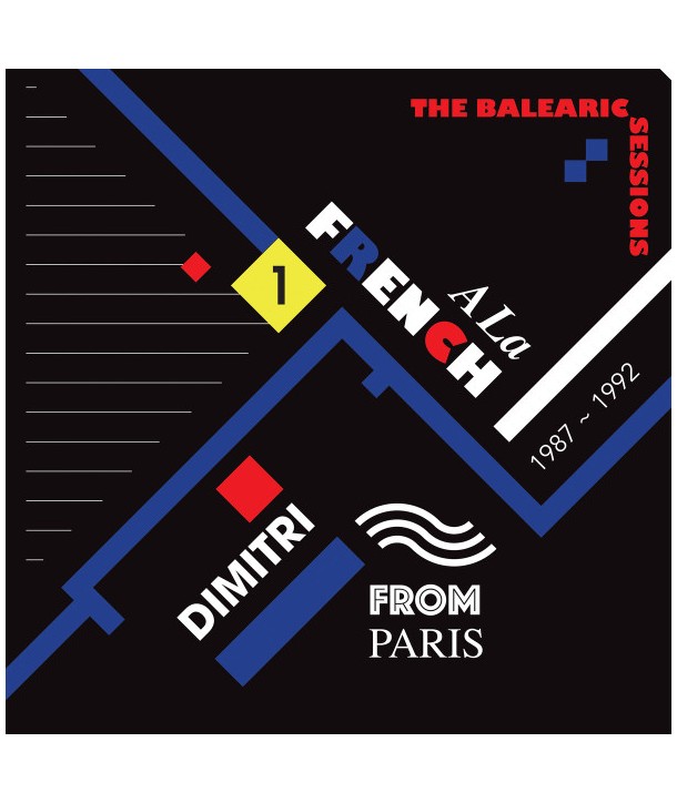 Dimitri From Paris – A La French The Balearic Sessions 1987-1992 - 1 (VINILE 12")