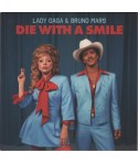 Lady Gaga & Bruno Mars – Die With A Smile ( VINILE 7")