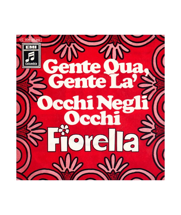 Fiorella – Gente Qua, Gente Là / Occhi Negli Occhi (VINILE 7")